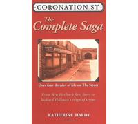 "Coronation Street": The Epic Novel - Over 40 Years of Life on the Street