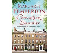 Coronation Summer: 3 (The Londoners Trilogy, 3)