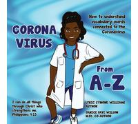 Coronavirus A-Z : How to Understand Vocabulary Words Connected to the Coronavirus
