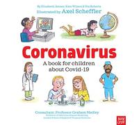 Coronavirus: A Book for Children about Covid-19: 1
