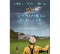 Coronavirus: Perfect Storm
