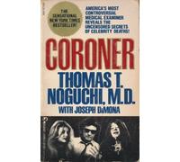 Coroner by Thomas T. Noguchi (1984-11-15)