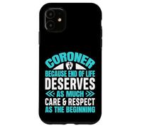 Coroner Forensic Scientist Autopsy Medical Examiner Coroner Case for iPhone 11