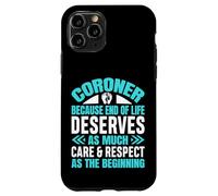 Coroner Forensic Scientist Autopsy Medical Examiner Coroner Case for iPhone 11 Pro