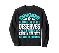 Coroner Forensic Scientist Autopsy Medical Examiner Coroner Sweatshirt