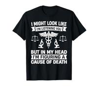 Coroner Forensic Scientist Autopsy Medical Examiner Coroner T-Shirt