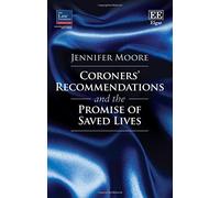 Coroners' Recommendations and the Promise of Saved Lives