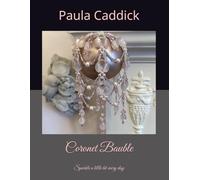 Coronet Bauble: Sparkle a little bit every day (Christmas Baubles)