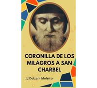 CORONILLA DE LOS MILAGROS A SAN CHARBEL