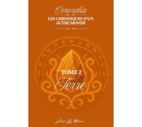 Corosalia - Tome 2: Terre (Corosalia - Les Chroniques d'un autre monde)