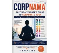 CORPNAMA- Handbook for Corporate Yoga Sessions-Voice in the Noise