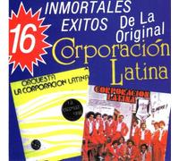 Corporacion Latina - 16 Inmortales Exitos De La Ori
