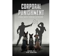 Corporal Punishment: A Thomas Michael Dunn Military Intrique (Thomas Michael Dunn, Paid Assassin Book 3)