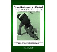 Corporal Punishment: Is It Effective?: An Empirical Study of School Punishment Records