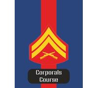 Corporals Course: Dress Blues, Lead by Example, Inspire by Action | Leadership Material | Paper Notebook | 100 Pages | 8.5x11 Inches