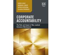 Corporate Accountability: The Role and Impact of Non-Judicial Grievance Mechanisms
