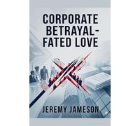 Corporate Betrayal - Fated Love