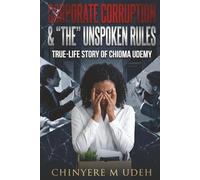 Corporate Corruption & "The" Unspoken Rules