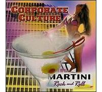 Corporate Culture - Martini Rock & Roll