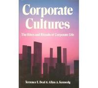 Corporate Cultures: The Rites and Rituals of Corporate Life