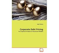 Corporate Debt Pricing: An Empirical Analysis of Structural Models