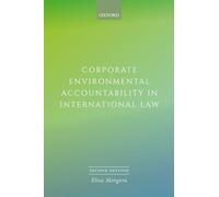Corporate Environmental Accountability in International Law