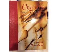 Corporate Finance: Theory and Practice
