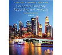 Corporate Financial Reporting and Analysis: A Global Perspective – 4th Edition