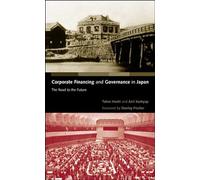 Corporate Financing and Governance in Japan: The Road to the Future (The MIT Press)