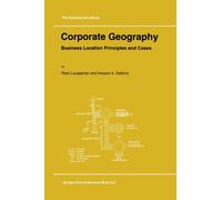 Corporate Geography : Business Location Principles and Cases
