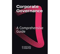 Corporate Governance: A Comprehensive Guide