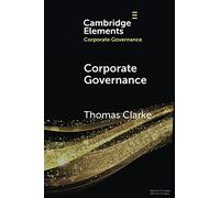Corporate Governance: A Survey (Elements in Corporate Governance)