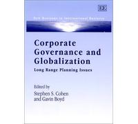 Corporate Governance and Globalization: Long Range Planning Issues (New Horizons in International Business series)