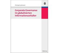 Corporate Governance im globalisierten Informationszeitalter ... - 9783486592177