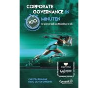 Corporate Governance in 100 Minuten: Im Sprint mit Spaß zum Wesentlichen für alle: 65 (Opresnik Management Guides)