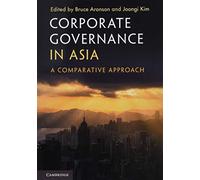 Corporate Governance in Asia: A Comparative Approach