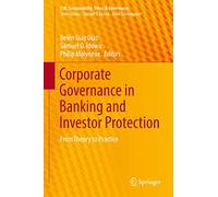 Corporate Governance in Banking and Investor Protection: From Theory to Practice (CSR, Sustainability, Ethics & Governance)
