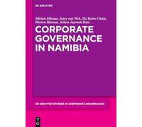 Corporate Governance in Namibia: 7 (De Gruyter Studies in Corporate Governance, 7)