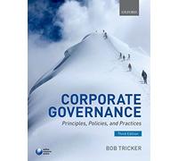 Corporate Governance: Principles, Policies, and Practices