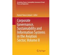 Corporate Governance, Sustainability and Information Systems in the Aviation Sector, Volume II (Accounting, Finance, Sustainability, Governance & Fraud: Theory and Application)