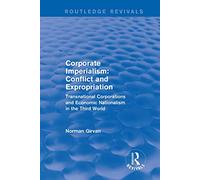 Corporate imperialism: Conflict and expropriation