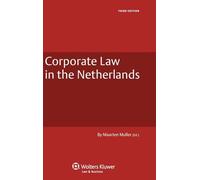 Corporate Law in the Netherlands (Dutch Business Law)