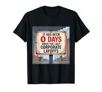 Corporate Layoffs - Fight The Oligarchy T-Shirt