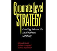 Corporate-Level Strategy: Creating Value in the Multibusiness Company