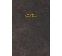 Corporate Mindfulness Wellness Productivity Planner and Journal | Guided Journals: Brown & Gold| Undated Yearly notebook and calendar for men, working adults, CEOs, executives | 216 pages, 5.5 x 8"