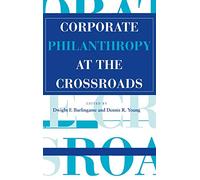 Corporate Philanthropy at the Crossroads (Philanthropic Studies)