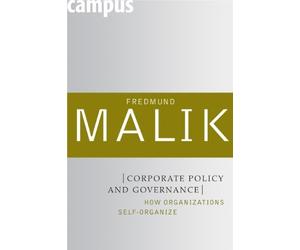 Corporate Policy and Governance : How Organizations Self-Organize by Fredmund...