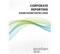 Corporate Reporting Exam Room Notes 2024