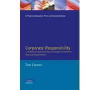 Corporate Responsibility: A Textbook on Business Ethics, Governance, Environment : Roles and Responsibilities: A Textbook on Business Ethics, Governance, Environment: Roles and Responsabilities