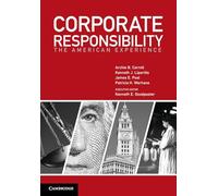 Corporate Responsibility: The American Experience – Cambridge University Press